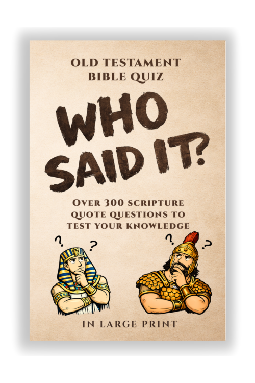 OLD TESTAMENT "WHO SAID IT" QUIZ BOOK